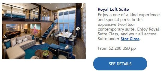 Royal Loft Suite (retail vale of $18,000+ per person, the best suite in cruising industry)